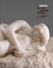 Image for Rodin in the United States  : confronting the modern