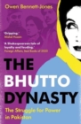 Image for The Bhutto dynasty  : the struggle for power in Pakistan