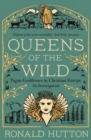 Image for Queens of the Wild: Pagan Goddesses in Christian Europe: An Investigation