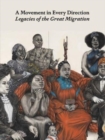 Image for A movement in every direction  : legacies of the Great Migration