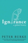 Image for Ignorance  : a global history