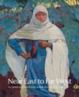 Image for Near East to far West  : fictions of French and American colonialism