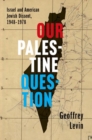 Image for Our Palestine Question