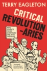Image for Critical Revolutionaries: Five Critics Who Changed the Way We Read