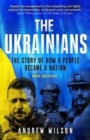 Image for The Ukrainians  : unexpected nation