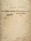 Image for The artist&#39;s reality  : philosophies of art