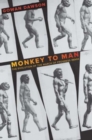 Image for Monkey to man  : the evolution of the march of progress image