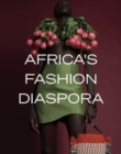 Image for Africa&#39;s Fashion Diaspora