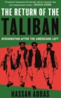 Image for The return of the Taliban: Afghanistan after the Americans left