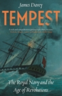 Image for Tempest: the Royal Navy and the age of revolutions