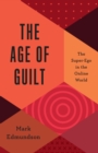 Image for The age of guilt: the super-ego in the online world