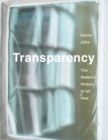 Image for Transparency: the material history of an idea