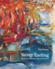 Image for Never Ending : Modernist Painting Past and Future