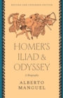 Image for Homer&#39;s &quot;Iliad&quot; and &quot;Odyssey&quot; : A Biography