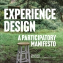 Image for Experience Design: A Participatory Manifesto