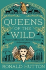 Image for Queens of the wild  : pagan goddesses in Christian Europe
