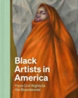 Image for Black artists in America  : from civil rights to the bicentennial