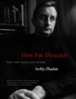 Image for How Fire Descends: New and Selected Poems
