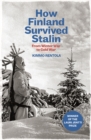 Image for How Finland Survived Stalin: From Winter War to Cold War, 1939-1950