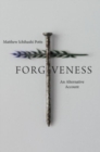 Image for Forgiveness : An Alternative Account