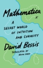 Image for Mathematica: A Secret World of Intuition and Curiosity