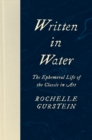 Image for Written in Water: The Ephemeral Life of the Classic in Art