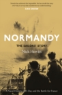 Image for Normandy: the sailors&#39; story : a naval history of D-Day and the battle for France