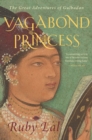 Image for Vagabond princess: the great adventures of Gulbadan