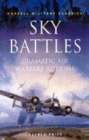 Image for Sky battles  : dramatic air warfare actions