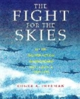 Image for The fight for the skies  : allied fighter action in Europe and North Africa, 1939-1945