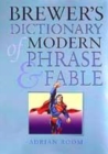 Image for Brewer&#39;s dictionary of modern phrase &amp; fable