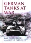 Image for German Tanks At War