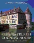 Image for Life in the French Country House