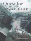 Image for Quest for adventure  : remarkable feats of exploration and adventure from 1950 to 2000