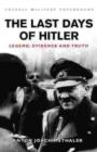 Image for The last days of Hitler  : legend, evidence and truth