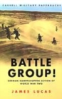 Image for Battle group!  : German Kampfgruppen action of World War Two