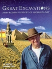 Image for Great excavations  : John Romer&#39;s history of archaeology