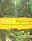 Image for Making gardens  : a celebration of gardens and gardening in England and Wales