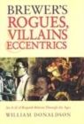 Image for Brewer&#39;s Rogues, Villains and Eccentrics