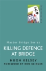 Image for Killing Defence At Bridge