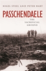 Image for Passchendaele  : the sacrificial ground