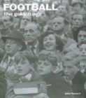 Image for Football the Golden Age
