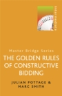 Image for The Golden Rules of Constructive Bidding