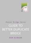 Image for Guide To Better Duplicate Bridge