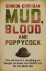 Image for Mud, blood and poppycock  : Britain and the First World War