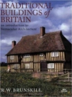 Image for Traditional buildings of Britain  : an introduction to vernacular architecture and its revival