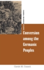 Image for Conversion among the Germanic Peoples