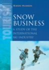 Image for Snow business  : a study of the international ski industry