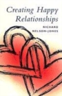 Image for Creating happy relationships  : a guide to partner skills