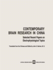 Image for Contemporary Brain Research in China : Selected Recent Papers on Electrophysiological Topics